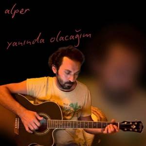 收聽Alper的Yanında Olacağım (Explicit)歌詞歌曲