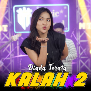 Dinda Teratu的专辑Kalah 2