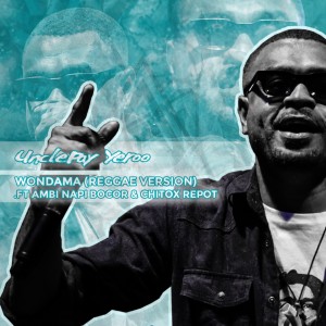 Listen to Wondama (Reggae Version) song with lyrics from Unclepay Yeroo