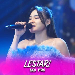 Listen to Lestari song with lyrics from Neo Pro