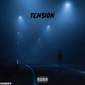 Dengarkan Tension lagu dari nevrwrld dengan lirik