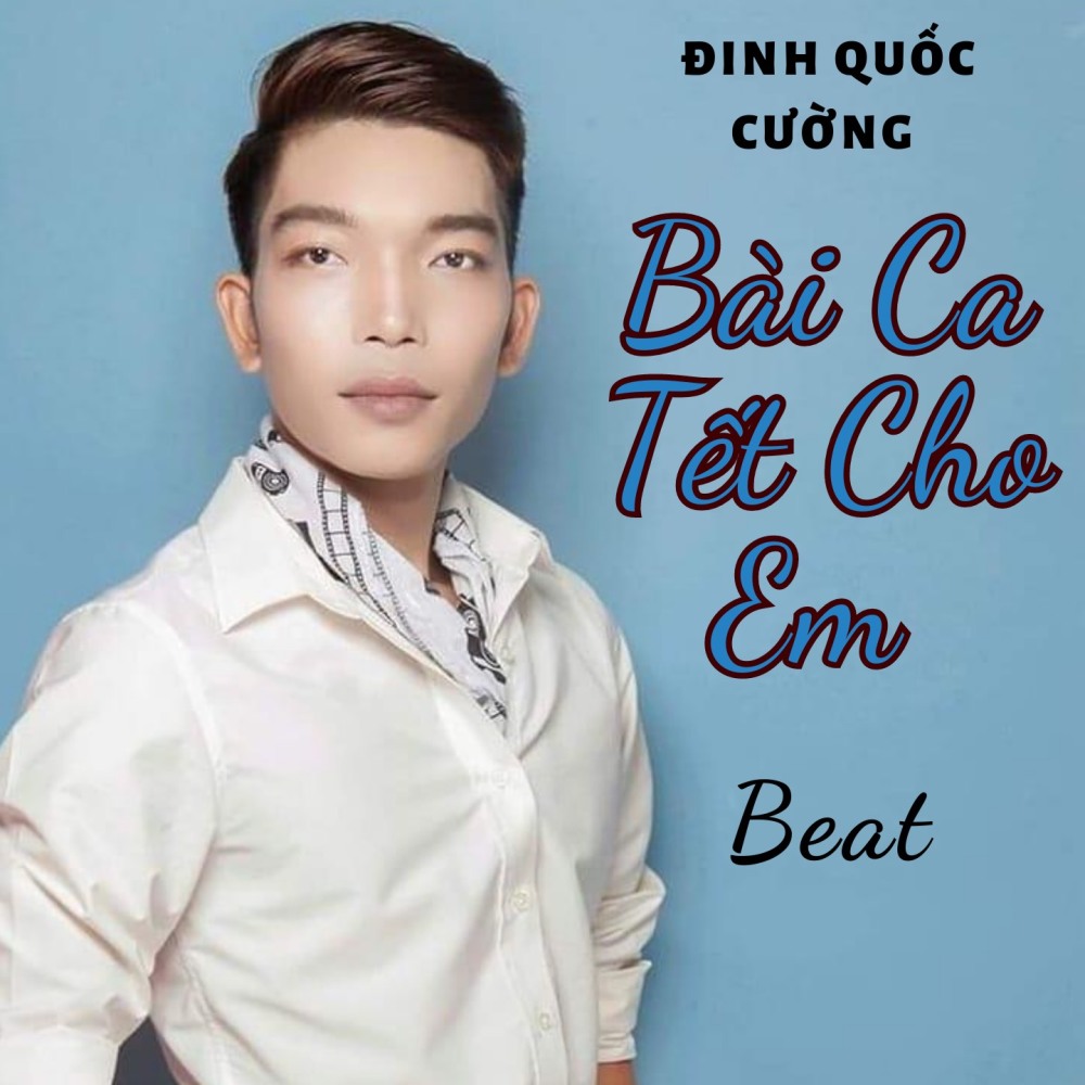Bài Ca Tết Cho Em (Beat)