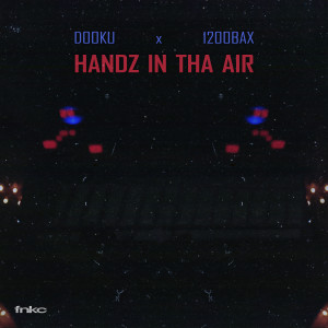Dengarkan lagu Handz In Tha Air nyanyian Dooku dengan lirik