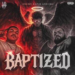 的專輯Baptized (feat. IMG) [Explicit]