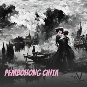 ดาวน์โหลดและฟังเพลง PEMBOHONG CINTA พร้อมเนื้อเพลงจาก TANJUNG