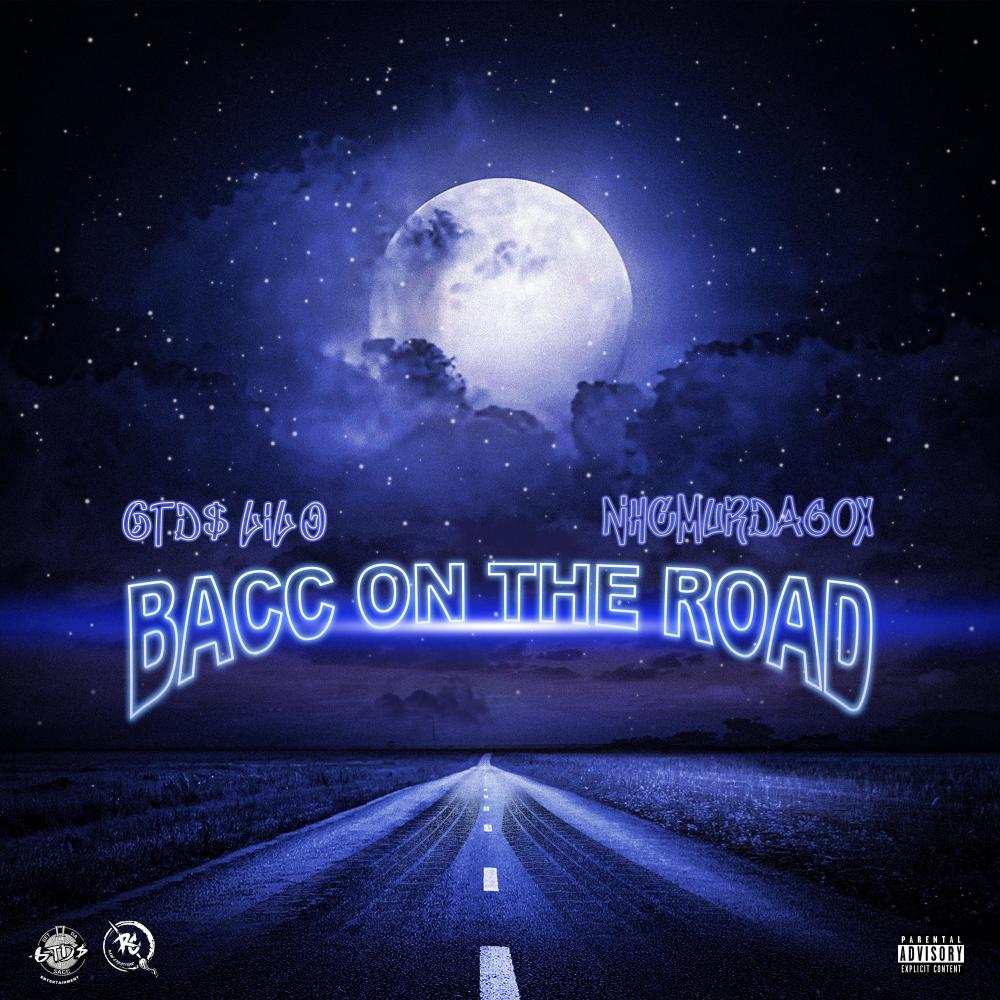BACC ON THE ROAD (feat. NHC Murda 60x & CityBoy O) (Explicit)