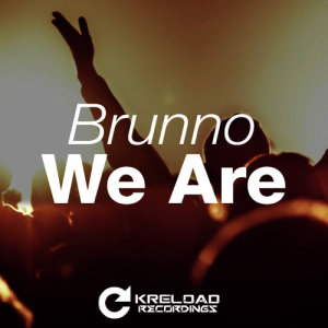 ดาวน์โหลดและฟังเพลง We Are พร้อมเนื้อเพลงจาก Brunno