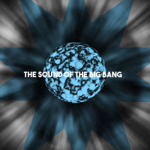 Chicago Symphony Orchestra的專輯The Sound of the Big Bang