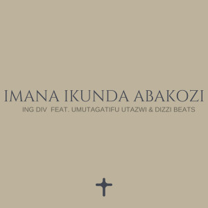 Ing Div的專輯Imana Ikunda Abakozi