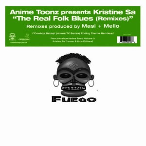 收聽Anime Toonz presents Kristine Sa的The Real Folk Blues (Acappella)歌詞歌曲