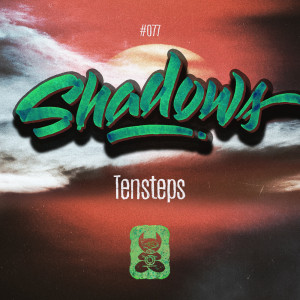 Dengarkan Shadows lagu dari Tensteps dengan lirik