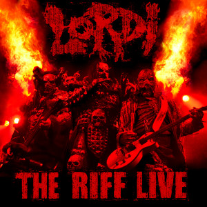 Dengarkan The Riff (Live) lagu dari Lordi dengan lirik