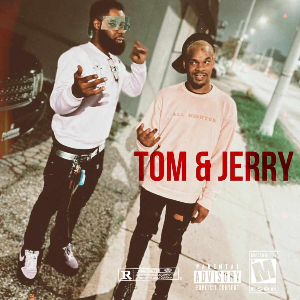 Tom & Jerry (feat. GRINDTIME HARDY) (Explicit)