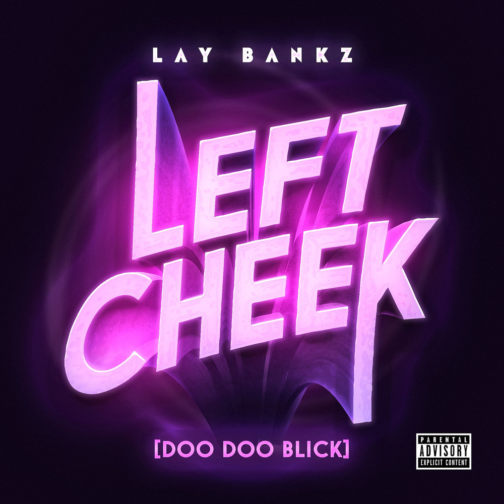 Left Cheek (Doo Doo Blick) (Explicit)
