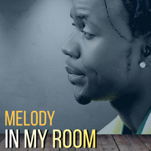 Dengarkan lagu In My Room nyanyian Melody dengan lirik