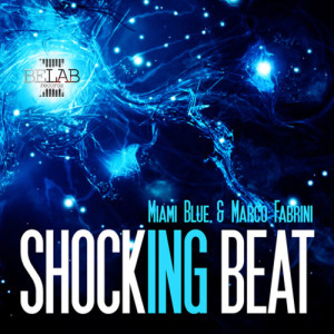 ดาวน์โหลดและฟังเพลง Shocking Beat (Original Mix) พร้อมเนื้อเพลงจาก Miami Blue & Marco Fabrini