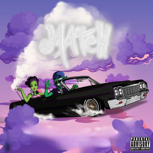 Listen to Match (Explicit) song with lyrics from Dj Mainey Cashe