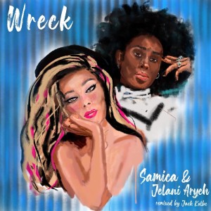 ดาวน์โหลดและฟังเพลง Wreck (Remix) พร้อมเนื้อเพลงจาก Samica