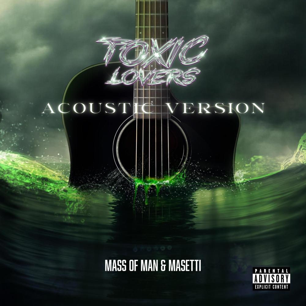 Toxic Lovers (Acoustic Version|Explicit)