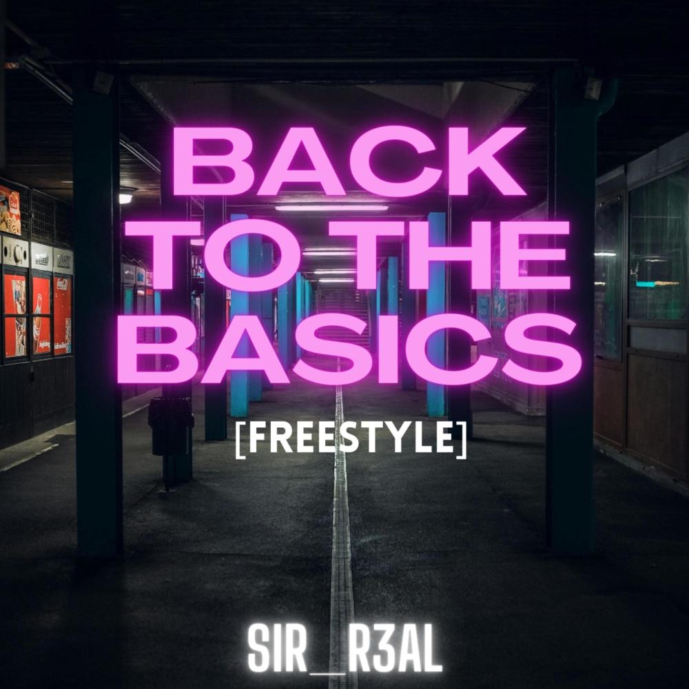 Back To The Basics (Freestyle) (Explicit)