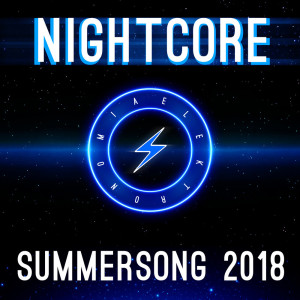 Elektronomia Nightcore的專輯Summersong 2018