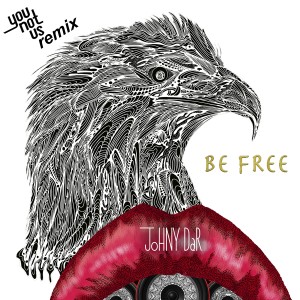 ดาวน์โหลดและฟังเพลง Be Free (Younotus Remix) พร้อมเนื้อเพลงจาก Johny Dar