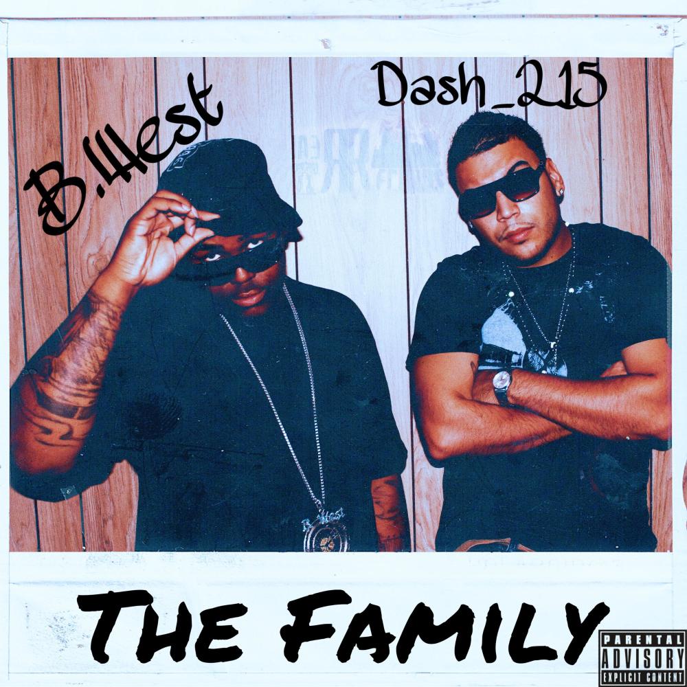 The Family (feat. B.West) (Explicit)
