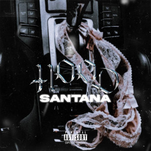 Dengarkan Santana (Explicit) lagu dari Hoody dengan lirik