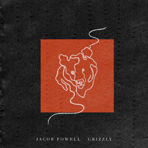 Jacob Powell的专辑Grizzly