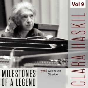 อัลบัม Clara Haskil - Milestones of a Legend, Vol. 9 ศิลปิน Clara Haskil