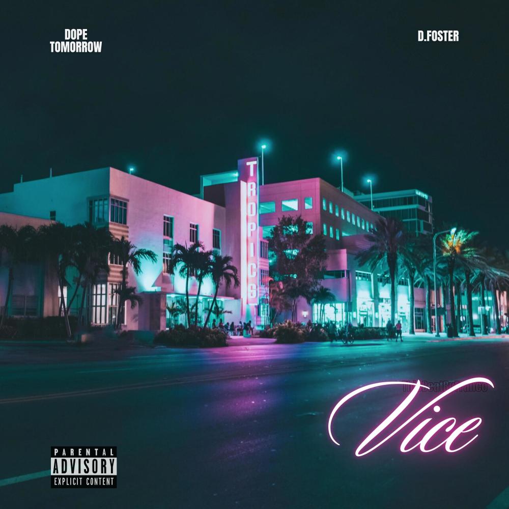 Vice (feat. D.Foster) (Explicit)