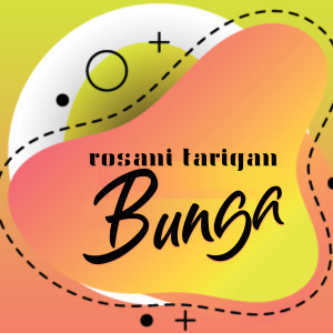 Listen to Bunga song with lyrics from Rosani Tarigan