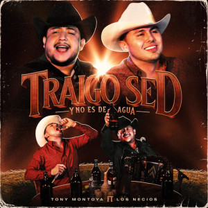 Album Traigo Sed Y No Es De Agua (En Vivo) from Tony Montoya