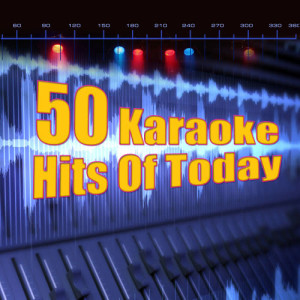 Karaoke的專輯50 Karaoke Hits Of Today