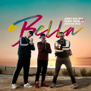 ดาวน์โหลดและฟังเพลง Bella พร้อมเนื้อเพลงจาก Jimmy Bad Boy