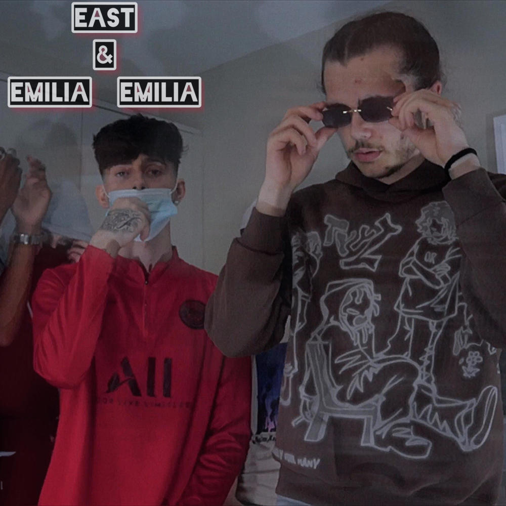 EAST & EMILIA EMILIA (feat. 28)