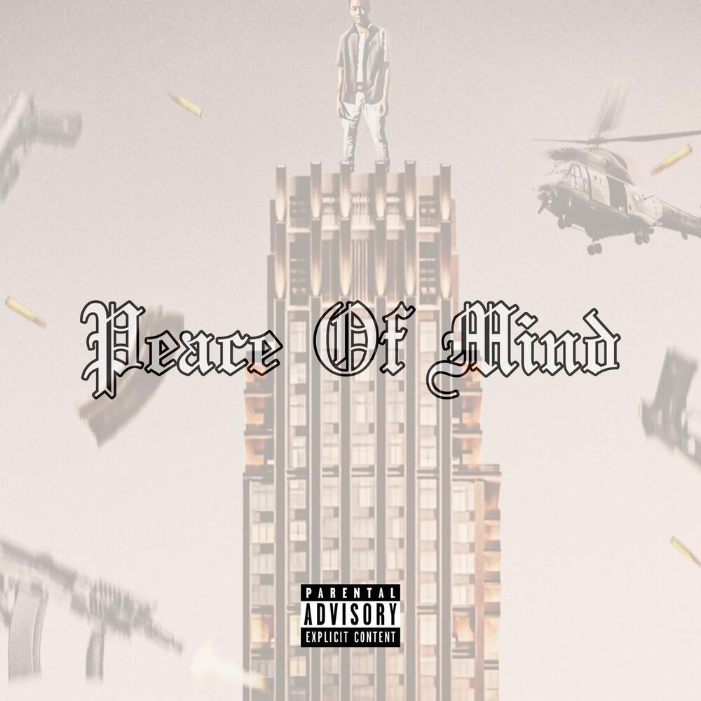 Peace Of Mind (Explicit)