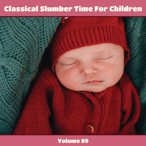 อัลบัม Classical Slumber Time For Children, Vol. 89 ศิลปิน Various