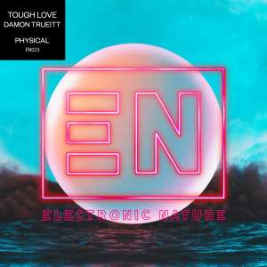 收聽Tough Love的Physical歌詞歌曲