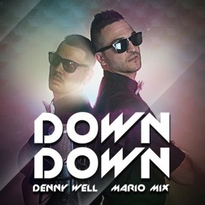ดาวน์โหลดและฟังเพลง Down Down พร้อมเนื้อเพลงจาก Denny Well