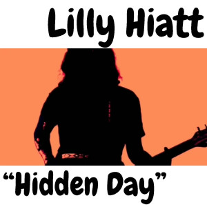 อัลบัม Hidden Day (Explicit) ศิลปิน Lilly Hiatt