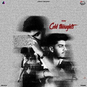 Listen to Cold Thoughts song with lyrics from Rav
