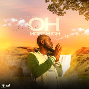 Lynch Mob的專輯Oh Most High (Explicit)