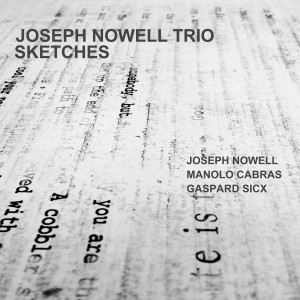 ดาวน์โหลดและฟังเพลง Sketch of Sketch พร้อมเนื้อเพลงจาก Joseph Nowell Trio