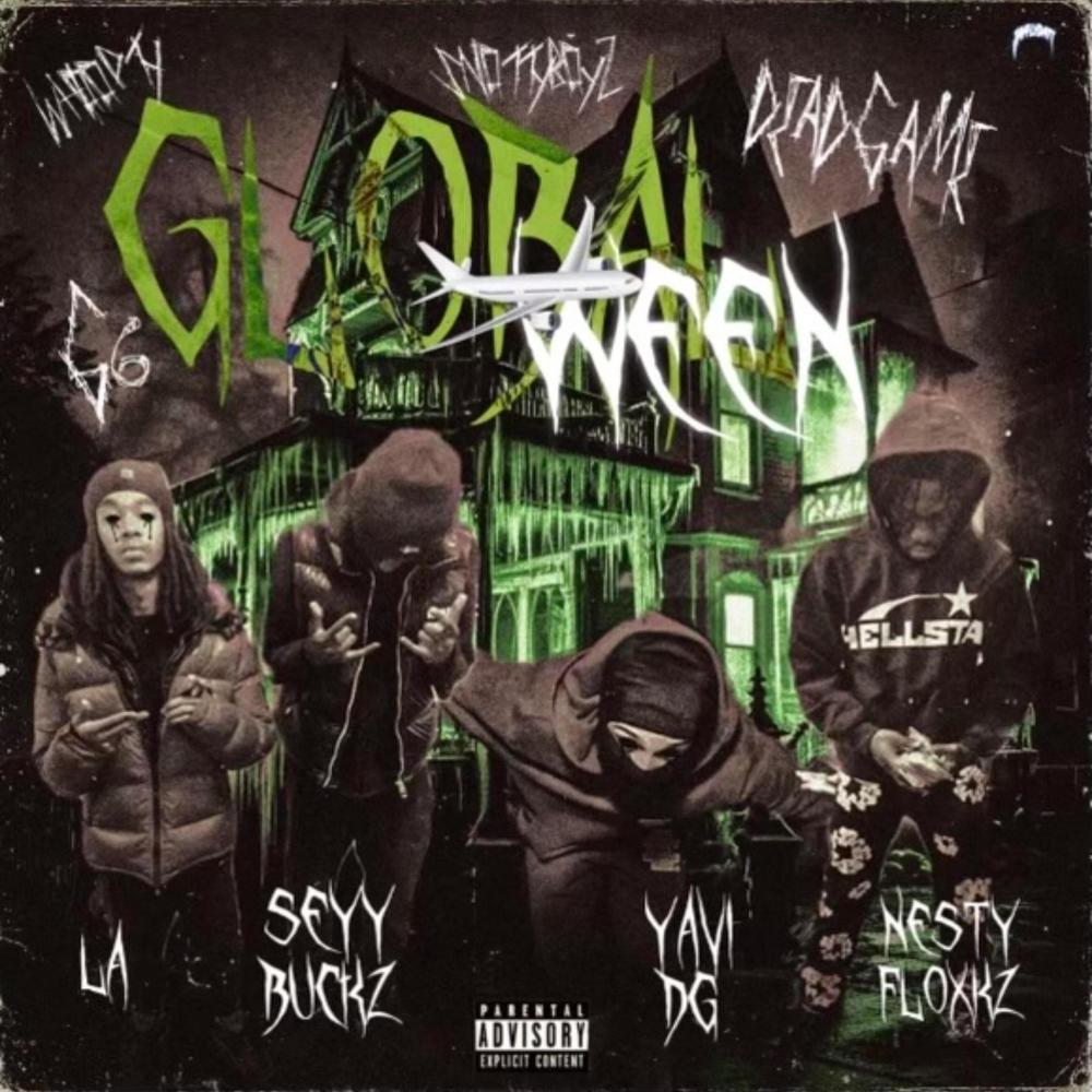 GLOBALWEEN (feat. Nesty Gz, Sey Bucks & La Drilly) (Explicit)