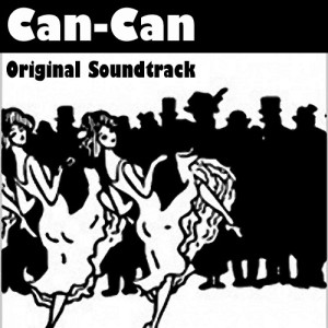 收聽Various Artists的Can-Can歌詞歌曲