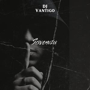 Album Scrvgmuzik from Dj Vantigo