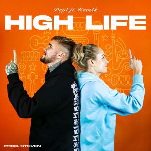 Dengarkan lagu High Life nyanyian Pepi dengan lirik