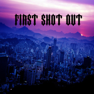 Album First Shot Out from 