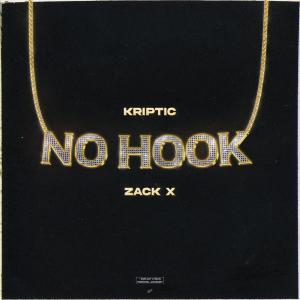 KRIPTIC的專輯No Hook (feat. Zack X) [Explicit]